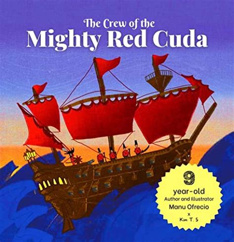 The Crew of the Mighty Red Cuda: A Pirate Adventure for A Good Cause ...