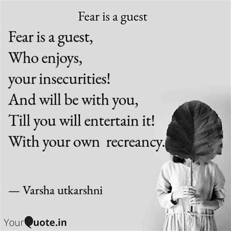 Fear is a guest, Who enjo... | Quotes & Writings by Varsha Utkarshini ...