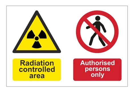 Radiation Controlled Area and authorised Persons only Sign, Waterproof ...