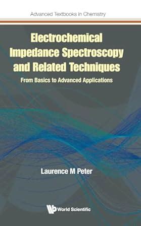 Buy Electrochemical Impedance Spectroscopy And Related Techniques: From ...