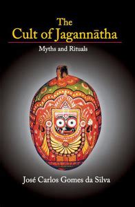 The Cult Of Jagannatha: Myths And Rituals: Buy The Cult Of Jagannatha ...