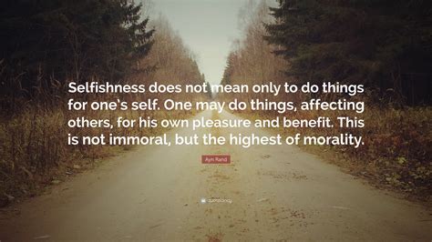 Ayn Rand Quotes On Selfishness