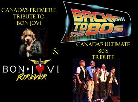 Bon Jovi Forever and Back To The 80s, Sanderson Centre, Brantford, 17 ...