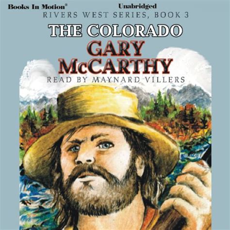The Colorado: Rivers West Series, Book 3 (Audio Download): Gary ...