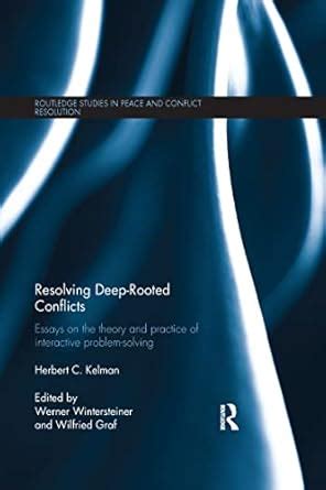 Buy Resolving Deep-rooted Conflicts: Essays on the Theory and Practice ...