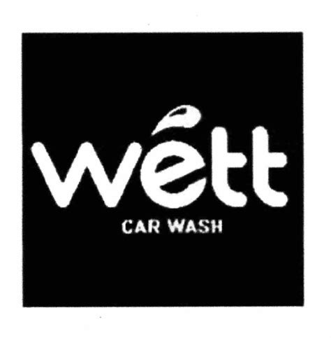 WETT CAR WASH - Wett Car Wash, LLC Trademark Registration