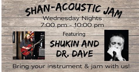 SHAN-ACOUSTIC JAM (Featuring Guest Artist Dan Cutaia and the Wednesday ...