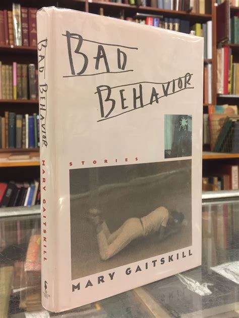 Bad Behavior | Mary Gaitskill