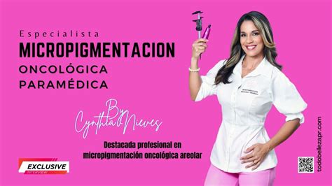MICROPIGMENTACION ONCOLOGICA PARAMEDICA I ENTREVISTA CON LA ...