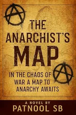 The Anarchist’s Map eBook : SB, Patnool: Amazon.in: Kindle Store
