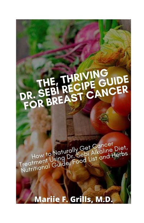 The Thriving Dr Sebi Recipe Guide For Breast Cancer How | Desertcart INDIA
