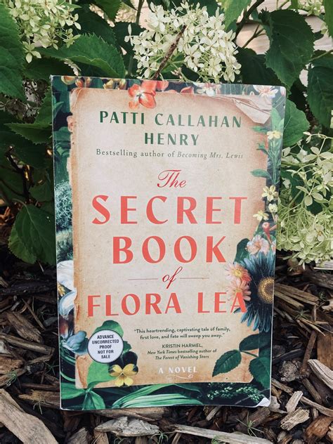 The Secret Book of Flora Lea by Patti Callahan Henry