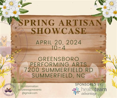 Spring Artisan Showcase, GREENSBORO PERFORMING ARTS, Summerfield, 20 ...