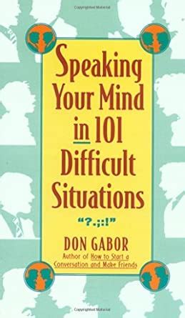 Buy Speaking Your Mind in 101 Difficult Situations Book Online at Low ...