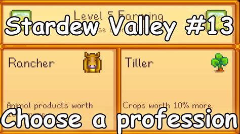 Lets play Stardew Valley #13 | Choosing profession: Rancher or Tiller ...