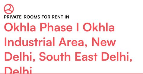 Okhla Phase I Okhla Industrial Area, New Delhi, Sou... – Roomies.co.in