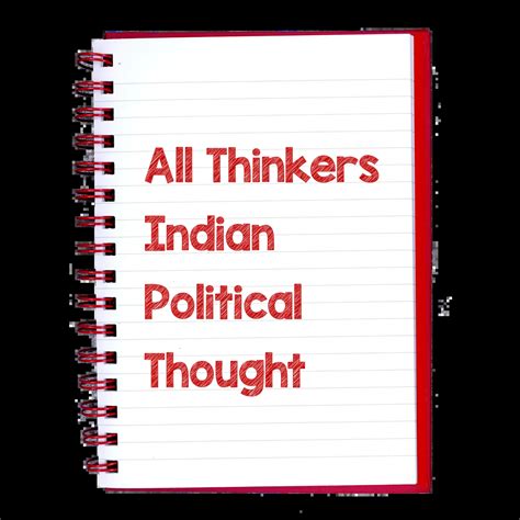 All Thinkers of Indian Political Thought: Quick Revision Notes | Eduseeker