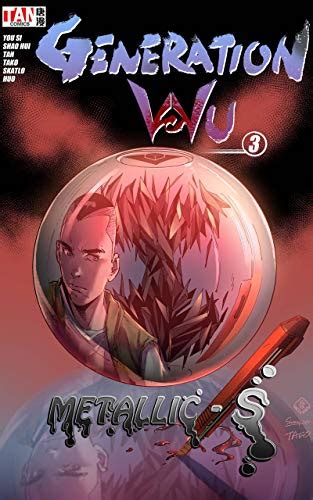 Generation Wu #3: Metallic-S eBook : Comics, Tan, Si, You, Li, Shao Hui ...