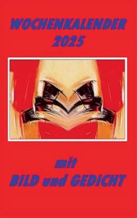 Buy Wochenkalender 2025: mit Bild und Gedicht Book Online at Low Prices ...