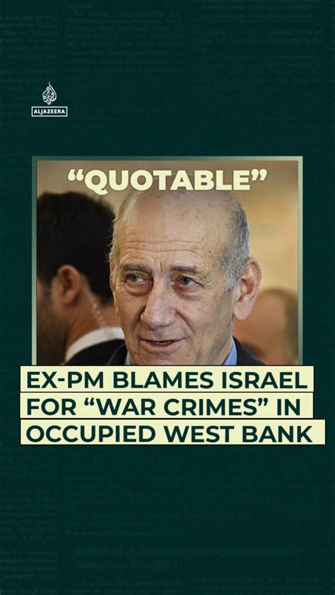 EX-PM blames Israel for “war crimes” in occupied West Bank
