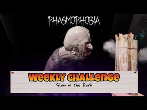 Phasmophobia weekly challenge - Glow in the dark #phasmophobia - YouTube