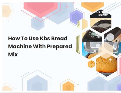 Image result for KBS Bread Machine Tutorial