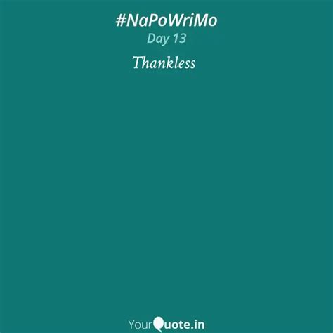 Thankless | Quotes & Writings by YourQuote Baba | YourQuote