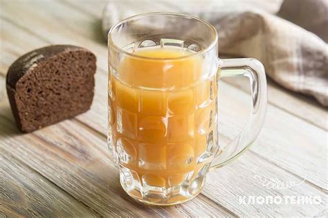 Рецепт домашнего кваса. Как сделать вкусный квас в домашних условиях