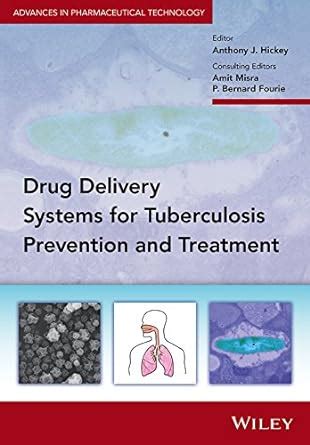 Delivery Systems for Tuberculosis Prevention and Treatment (Advances in ...
