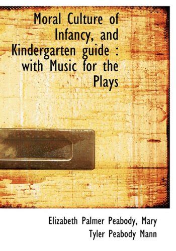 Buy Moral Culture of Infancy, and Kindergarten Guide: With Music for ...