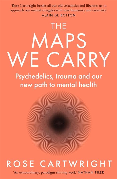 The Maps We Carry: A radical new book on mental health from the ...