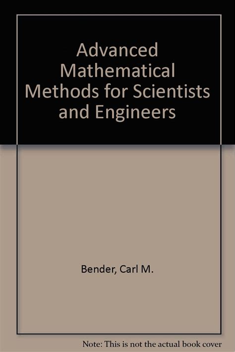 Buy Advanced Mathematical Methods for Scientists and Engineers Book ...