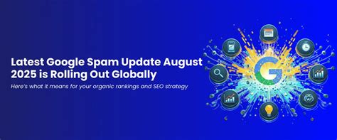 Google Core Update August 2025 is Rolling Out | Google Spam Update 2025 ...