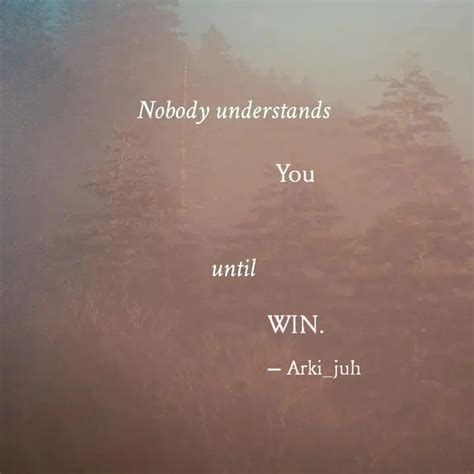 You WIN. | Quotes & Writings by Arki Juh | YourQuote