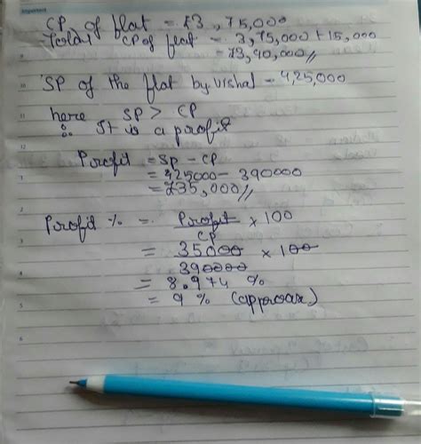 Vishal bought a flat for rupees 375000 he spend rupees 15000 on its ...