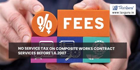 No service tax on composite works contract services before 1.6.2007