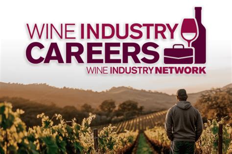 Wine Industry Network Unveils Wine Industry Careers, Connecting Talent with Opportunity - Dining ...