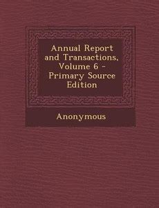 Annual Report and Transactions, Volume 6: Buy Annual Report and ...