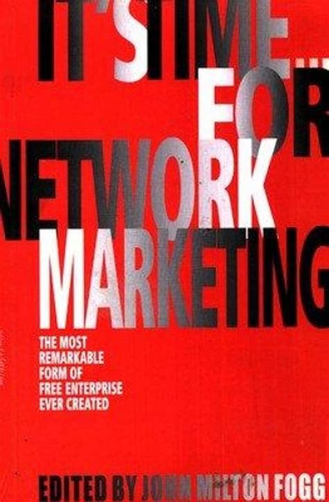 Buy It'S Time For Network Marketing: The Most Remarkable Form Of Free ...