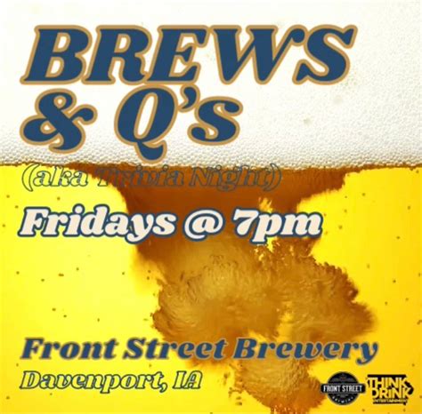 Brews & Qs (aka Trivia Night) @ Front Street Brewery (Davenport, IA ...