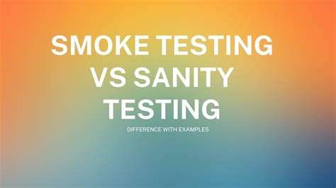 Smoke Testing Sanity Testing Difference 的图像结果