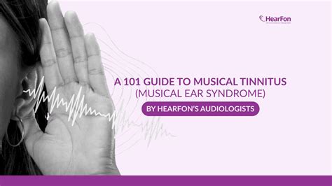 Musical Tinnitus - Causes, Symptoms, Treatment & Prevention - HearFon