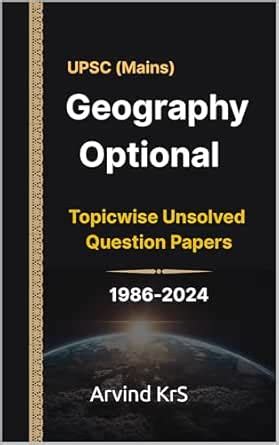 UPSC Geography Optional Question Paper (Topic Wise:1986-2024, and Year ...