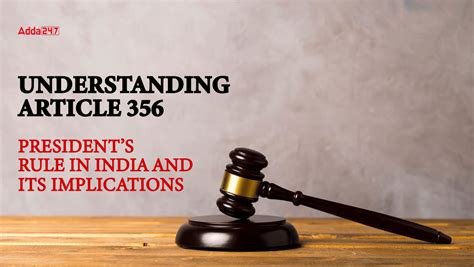 Understanding Article 356: President’s Rule in India and Its Implications