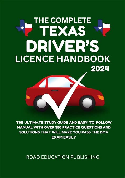 The Complete Texas Driver's License Handbook 2024: The ultimate study ...