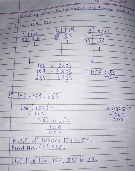 find the HCF of 106,159,265by prime factorization and continue division ...