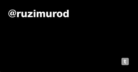 @ruzimurod — Teletype
