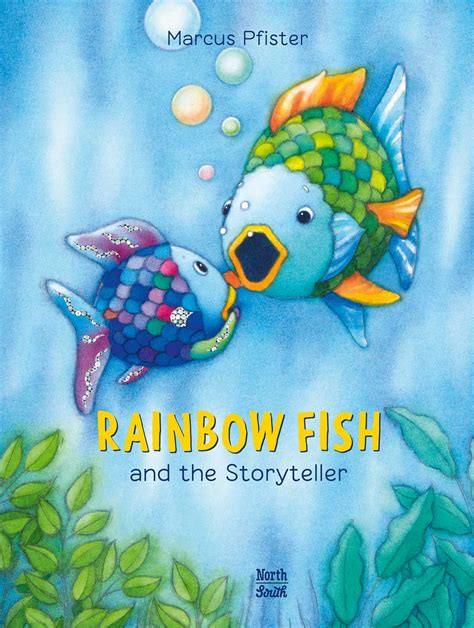 Rainbow Fish and the Storyteller | Book by Marcus Pfister | Official ...