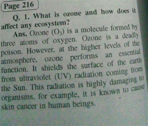 Page 216 Q. 1. What is ozone and how does it affect any ecosystem? Ans.