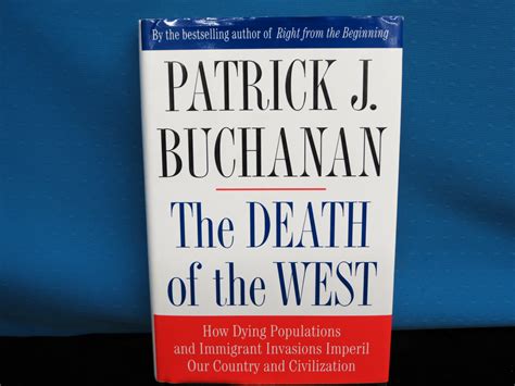 The Death of the West: How Dying Populations and Immigrant Invasions ...